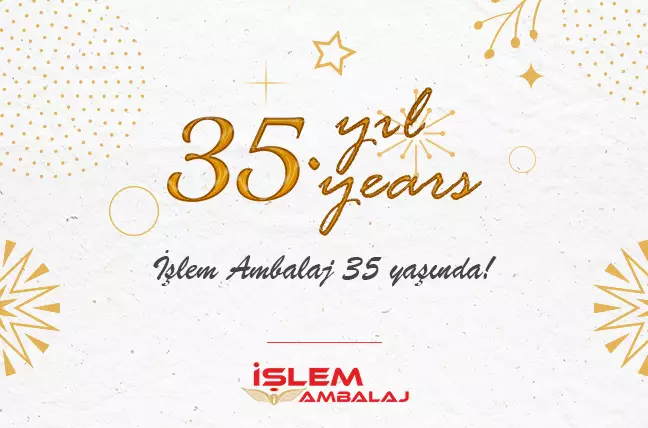 35. Yılımızı Kutluyoruz!
